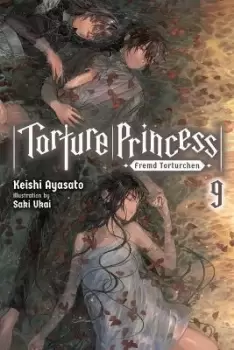 Image of Torture Princess: Fremd Torturchen, Vol. 9 (light by Keishi Ayasato