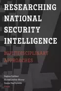 Image of researching national security intelligence multidisciplinary approaches