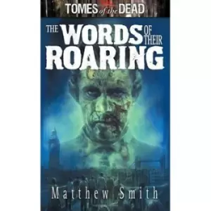 Image of The Words of Their Roaring by Mathew Smith