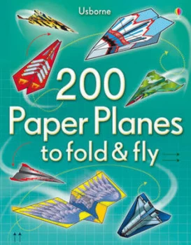 Image of 200 Paper Planes to Fold and Fly Paperback
