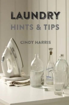 Image of Laundry Hints and Tips by Cindy Harris Hardback