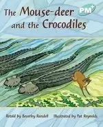 Image of PM Turquoise: Mouse-Deer and the Crocodiles (PM Plus Storybooks) Level 18