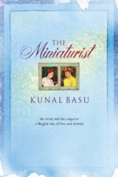 Image of The Miniaturist by Kunal Basu Hardback