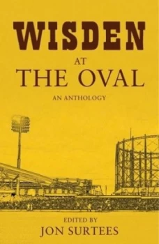 Image of Wisden at the Oval by Jon Surtees Hardback
