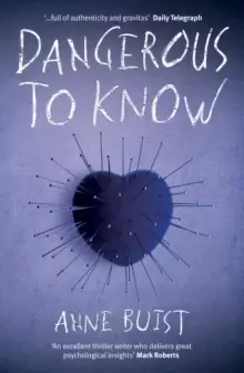 Image of Dangerous to Know : A Psychological Thriller featuring Forensic Psychiatrist Natalie King