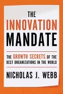 Image of innovation mandate the growth secrets of the best organizations in the worl