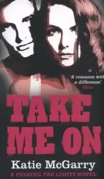 Image of Take me on by Katie McGarry