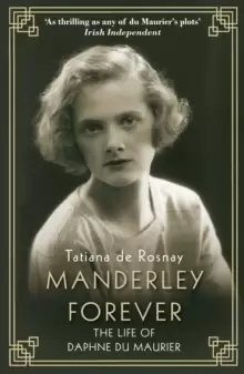 Image of Manderley Forever : The Life of Daphne du Maurier