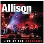 Image of Bernard Allison - Live At The Jazzhaus (Music CD)