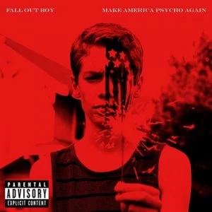 Image of Make America Psycho Again by Fall Out Boy CD Album