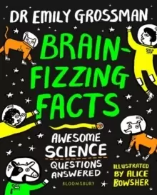 Image of Brain-fizzing Facts : Awesome Science Questions Answered