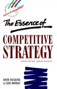 Image of The essence of competitive strategy by David Faulkner