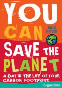 Image of You Can Save the Planet by Rich Hough Paperback