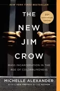 Image of new jim crow mass incarceration in the age of colorblindness 10th anniversa