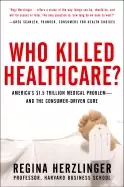 Image of who killed health care americas 2 trillion medical problem and the consumer