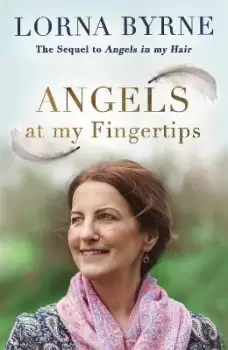 Image of Angels at My Fingertips: The sequel to Angels in My by Lorna Byrne
