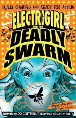 Image of Electrigirl and the deadly swarm by Jo Cotterill