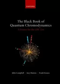 Image of The Black Book of Quantum Chromodynamics - A Primer by John Campbell