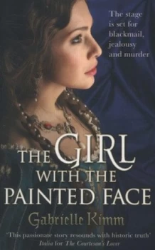 Image of The Girl with the Painted Face by Gabrielle Kimm Paperback