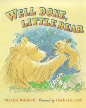 Image of Well Done Little Bear by Martin Waddell and Barbara Firth Hardback