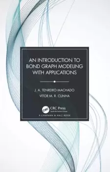 Image of An Introduction to Bond Graph Modeling with Applications