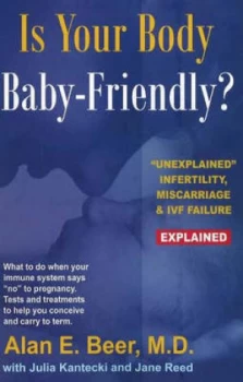 Image of Is Your Body Baby-Friendly by Alan E. Beer Paperback