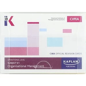 Image of E1 ORGANISATIONAL MANAGEMENT - REVISION CARDS by KAPLAN PUBLISHING (Paperback, 2017)