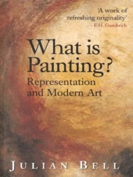 Image of What Is Painting by Julian Bell Paperback