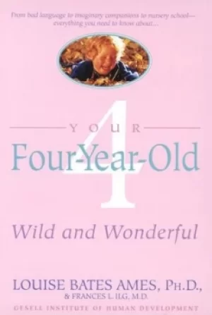 Image of Your Four-Year-Old by Louise Bates Ames