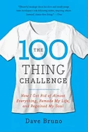 Image of 100 thing challenge how i got rid of almost everything remade my life and r