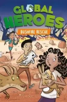 Image of Global Heroes: Bushfire Rescue