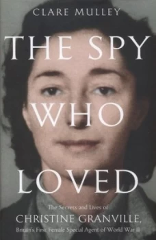 Image of The Spy Who Loved by Clare Mulley Hardback