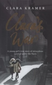 Image of Claras War by Clara Kramer Hardback