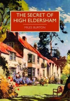 Image of The Secret of High Eldersham by Miles Burton Paperback