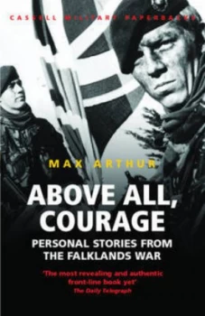 Image of Above All Courage by Max Arthur Paperback