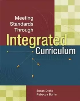 Image of Meeting standards through integrated curriculum - Susan M. Drake - Book - Used