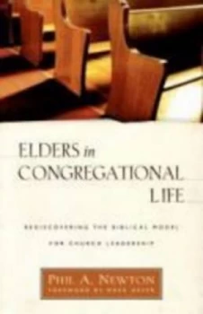 Image of Elders in Congregational Life by Phil a Newton Book