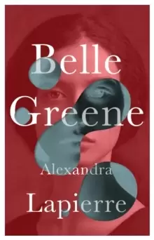 Image of Belle Greene : She hid an incredible secret