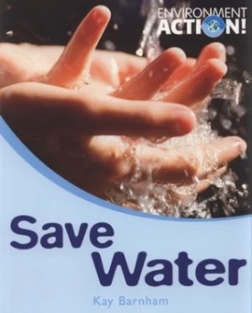 Image of Save Water by Kay Barnham Book