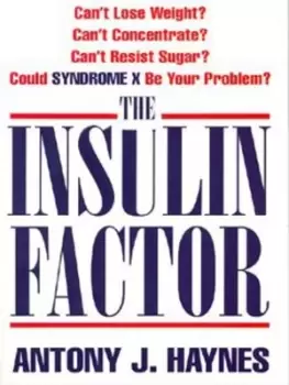 Image of The insulin factor by Antony Haynes