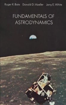 Image of Fundamentals of Astrodynamics by R.R. Bate Paperback