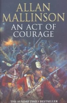 Image of An Act of Courage by Allan Mallinson Paperback