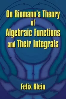 Image of On Riemanns Theory of Algebraic Functions and Their Integrals