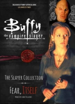 Image of Buffy the Vampire Slayer Volume 2 Fear Itself - Monsters and Villains Book