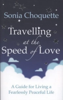 Image of Travelling at the Speed of Love by Sonia Choquette Book