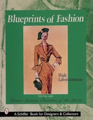 Image of Blueprints of fashion by Wade Laboissonniere
