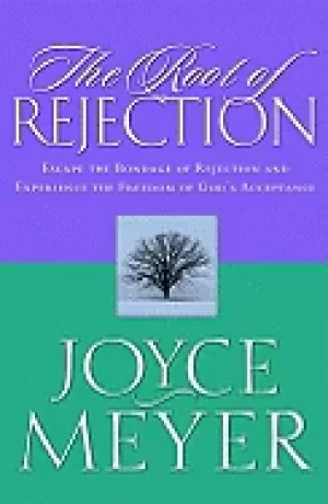 Image of root of rejection escape the bondage of rejection and experience the freedo