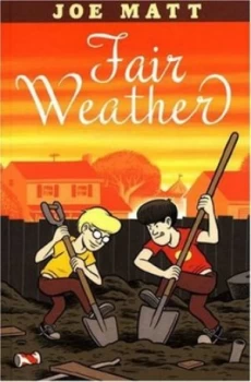 Image of Fair Weather by Joe Matt Paperback