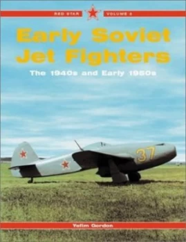 Image of Early Soviet Jet Fighters by E Gordon Paperback