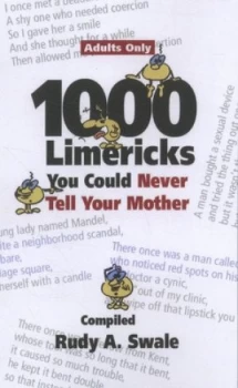 Image of 1000 Limericks You Could Never Tell Your Mother by Rudy A. Swale Paperback
